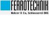 FERROTECHNIK HOLZER & CO SCHLOSSEREI OHG