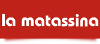 LA MATASSINA S.R.L.