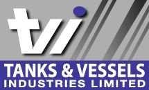 TANKS and VESSELS INDUSTRIES LTD