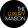 THE LUXURY MAISON