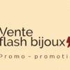 VENTE FLASH BIJOUX